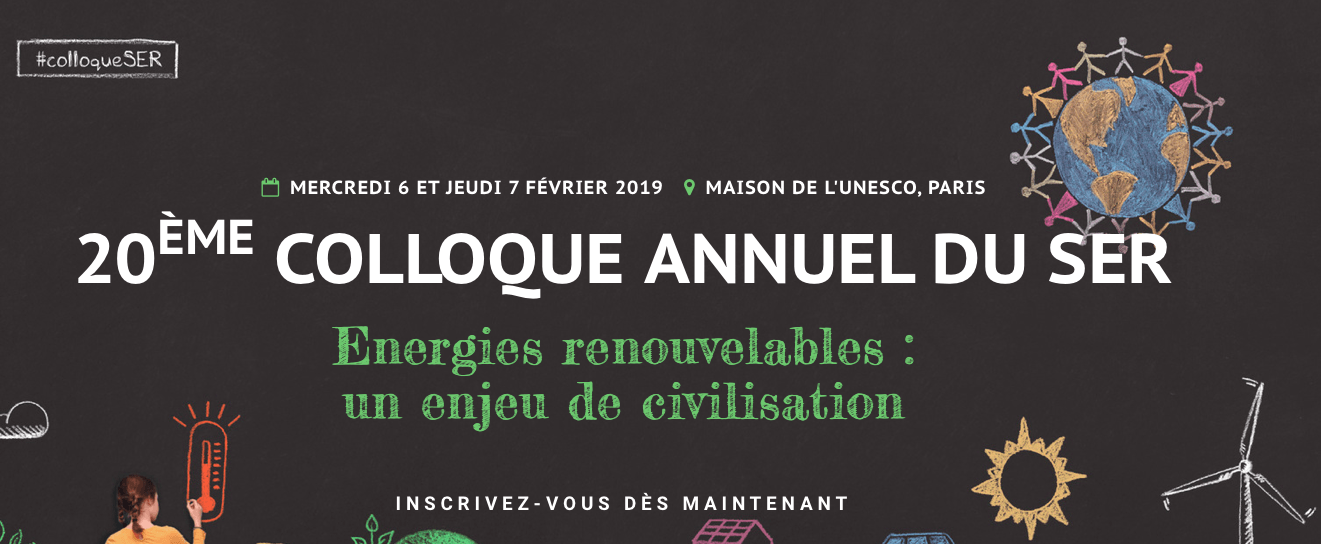 Colloque du SER : « Energies renouvelables : un enjeu de civilisation »