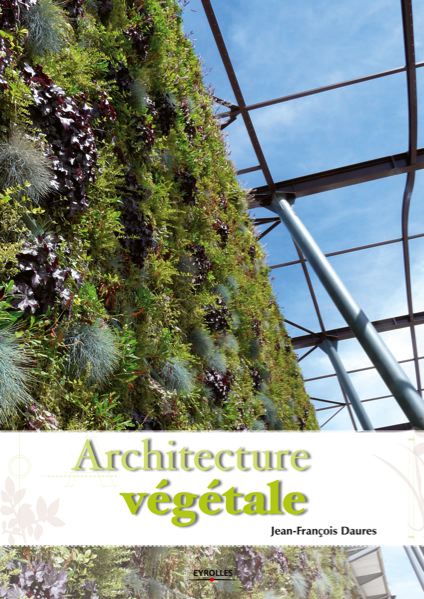 Architecture et végétal, un subtil mariage