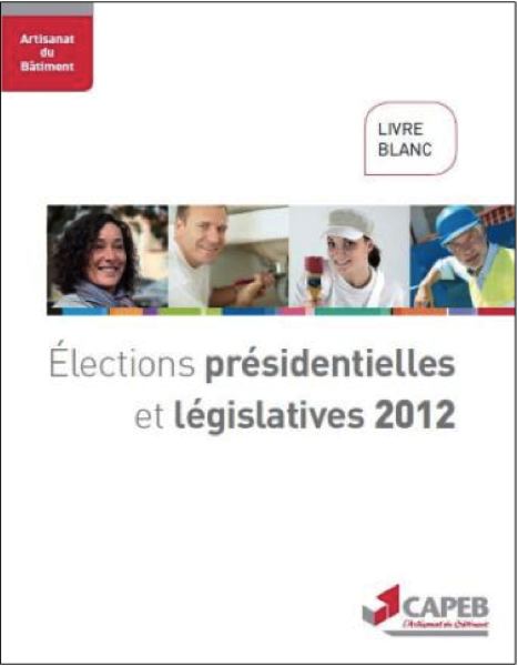 Le Livre Blanc de la CAPEB à destination des candidats aux élections de 2012