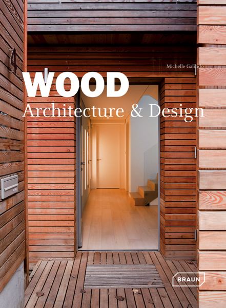 Wood Architecture and Design