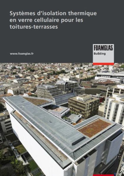 Foamglas, isolation moderne des toitures-terrasses : économie, sécurité et longévité
