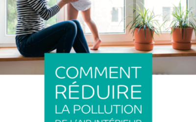 Nouveau guide de l’Association QUALITEL : Comment réduire la pollution de l’air intérieur ?