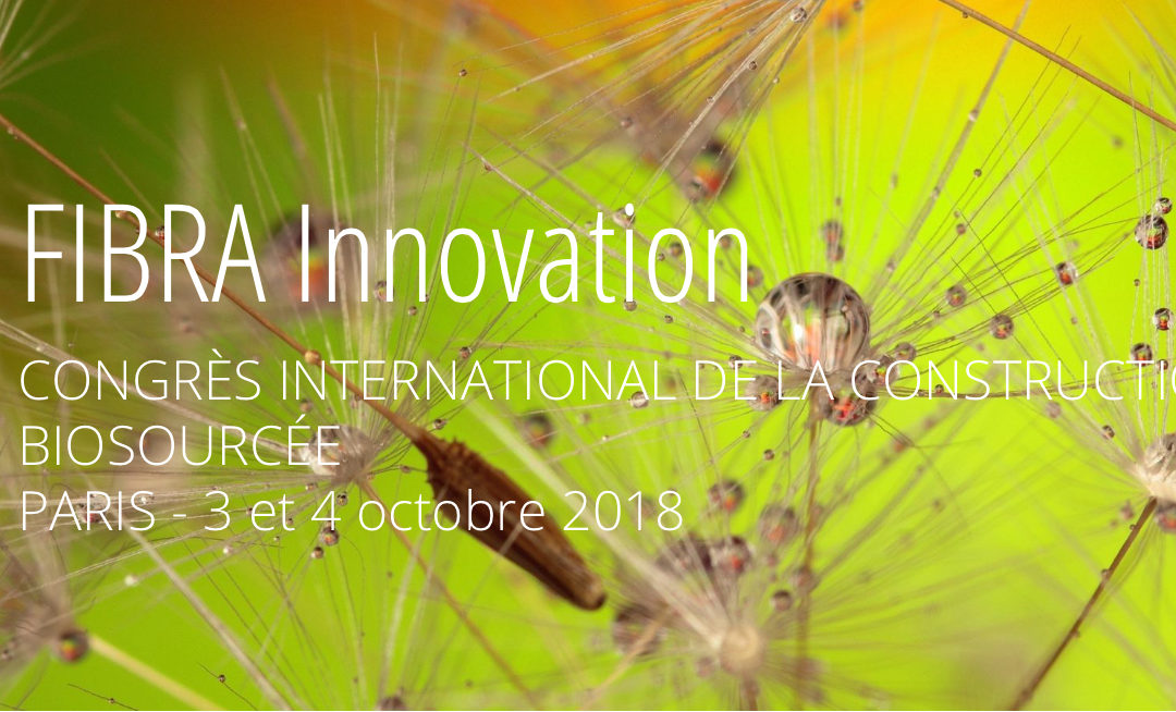 Fibra Innovation : le congrès de la construction bio-sourcée !