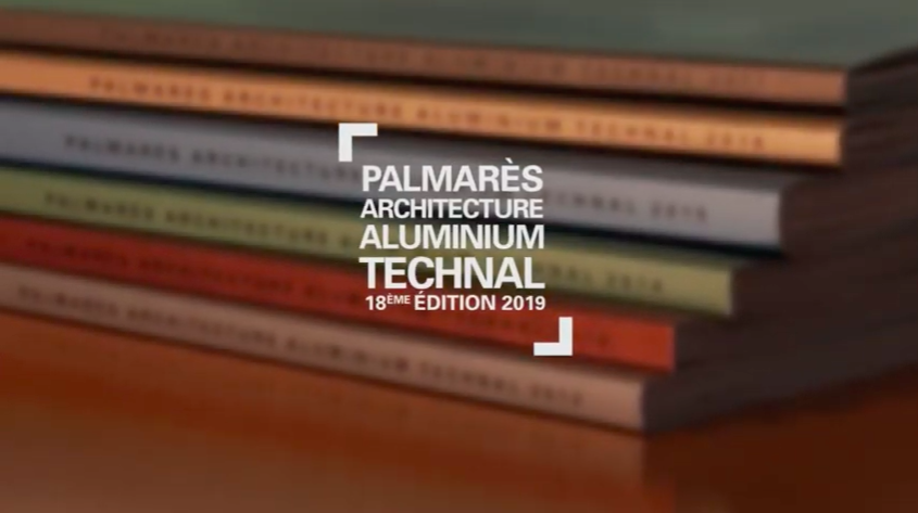 Lancement de la 19ème édition du palmarès architecture aluminium Technal
