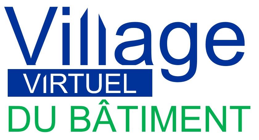 Prochaine édition du Village Virtuel du Bâtiment : 30 septembre 2020 de 9h à 17h