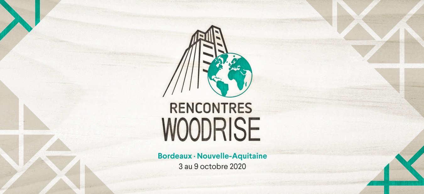 3ème édition des Rencontres Woodrise en Nouvelle-Aquitaine