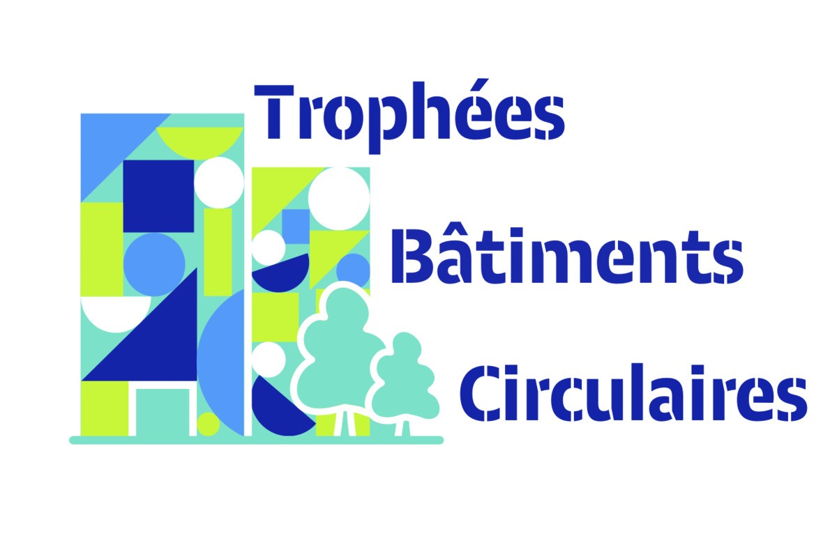 2ème édition des Trophées Bâtiments Circulaires : c’est parti ! 
