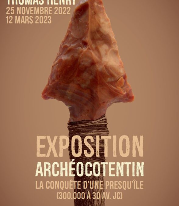 Expositions : ArchéoCotentin, La conquête d’une presqu’île (300.000 à 30 av. JC)
