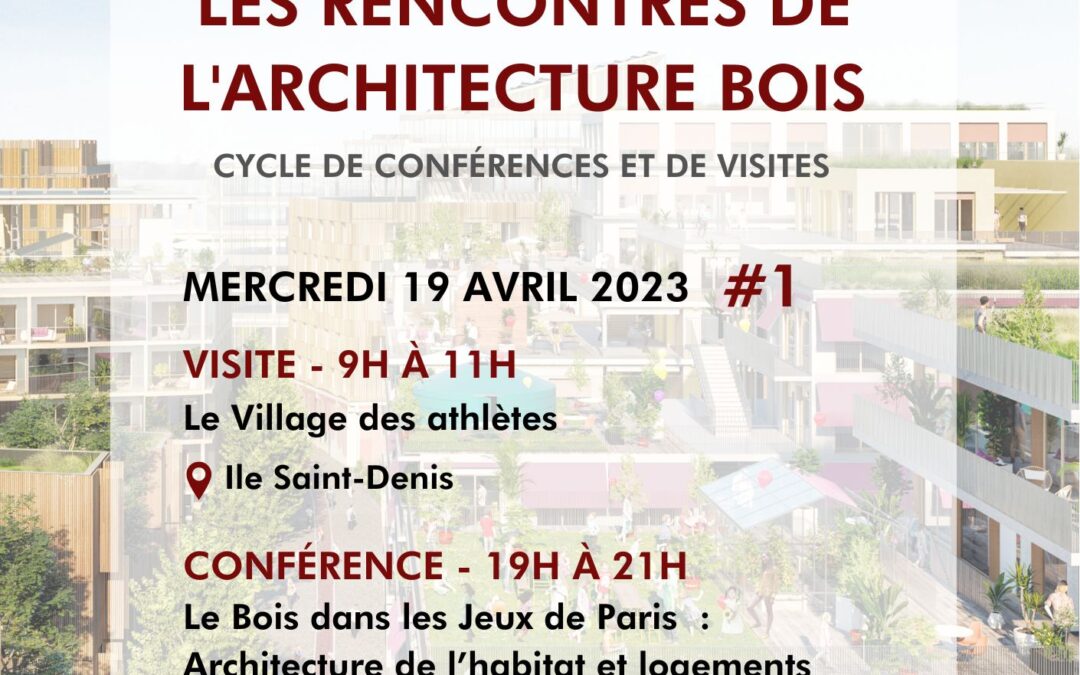 Les Rencontres de l’Architecture Bois : Le Bois dans les Jeux de Paris