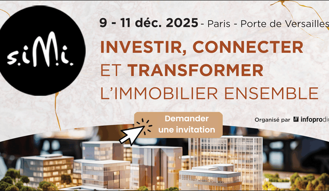 SIMI 2025 : la filière immobilière face au défi de la transition environnementale et sociétale