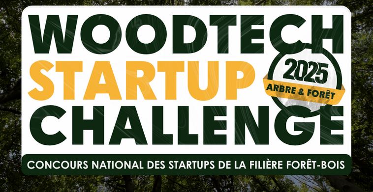 WoodTech Startup Challenge : une édition centrée sur l’innovation forêt-bois