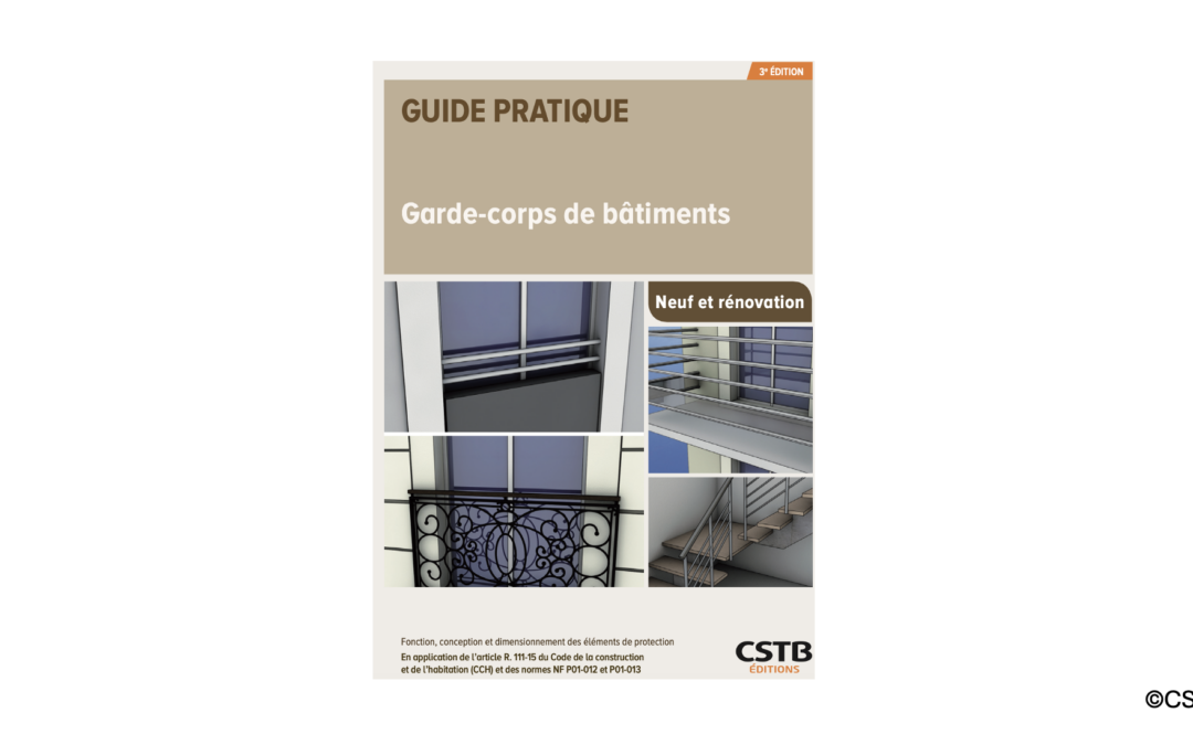 Le CSTB publie son guide pratique sur les garde-corps